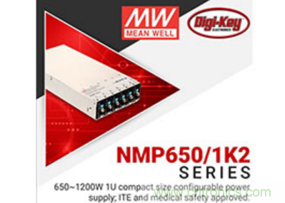 &nbsp;Digi-Key與MEAN WELL推出&ldquo;聚焦電源&rdquo;活動(dòng)，為客戶提供廣泛的可配置電源解決方案